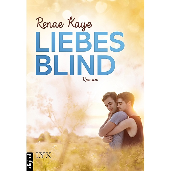 Liebesblind, Renae Kaye
