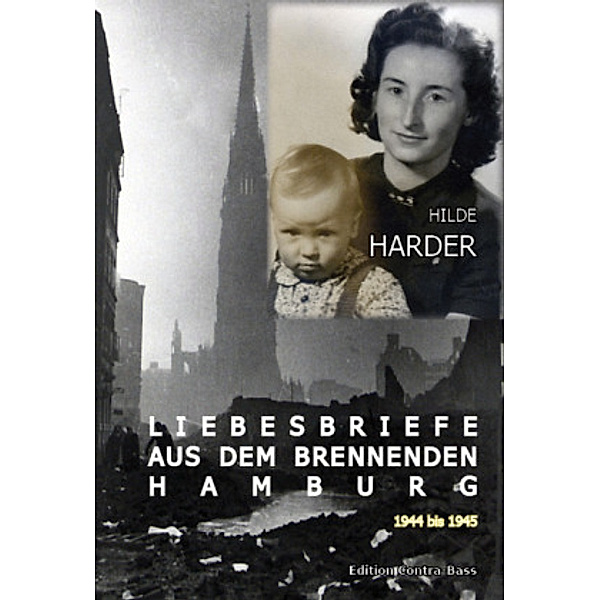 Liebesbriefe aus dem brennenden Hamburg 1944-1945, Hilde Harder