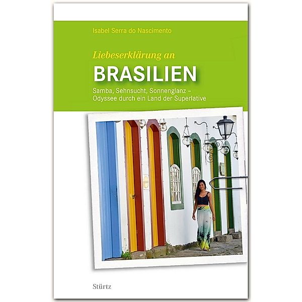 Liebeserklärung an . . . / Liebeserklärung an Brasilien, Isabel Serra do Nascimento