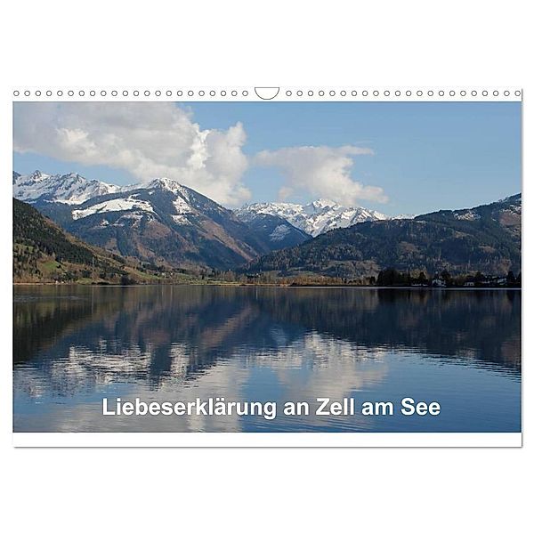 Liebeserklärung an Zell am See (Wandkalender 2025 DIN A3 quer), CALVENDO Monatskalender, Calvendo, Anja Ruf