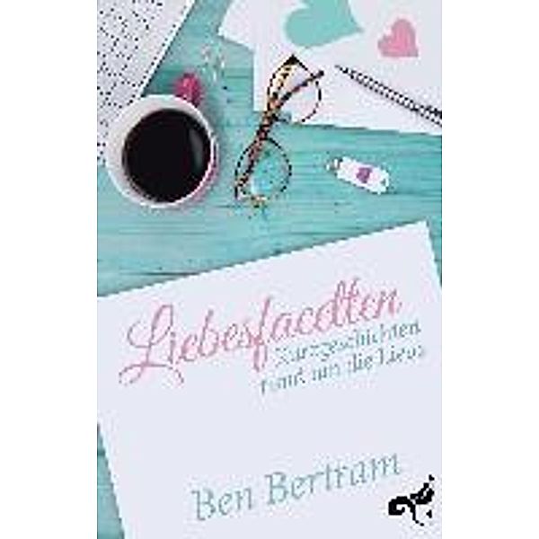 Liebesfacetten, Ben Bertram