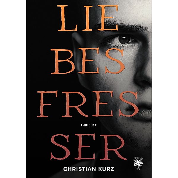 Liebesfresser, Christian Kurz