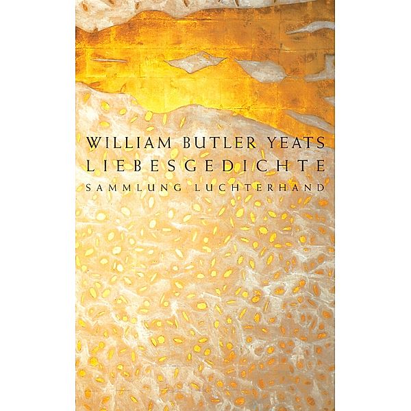 Liebesgedichte, William Butler Yeats