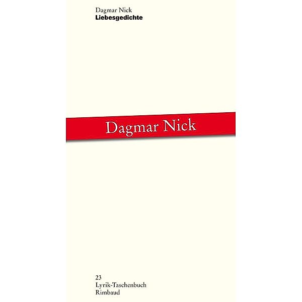 Liebesgedichte, Dagmar Nick