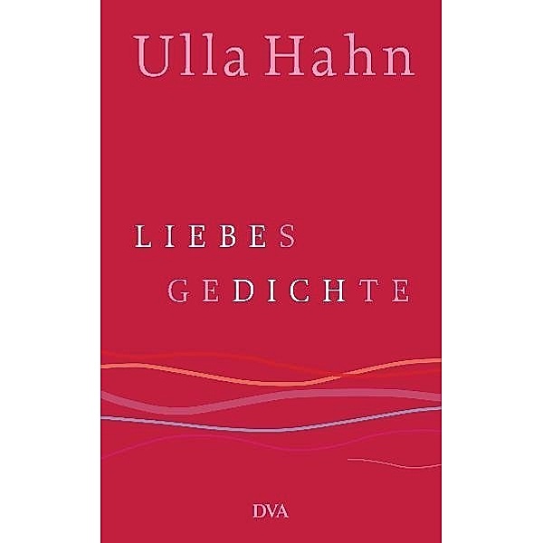 Liebesgedichte, Ulla Hahn