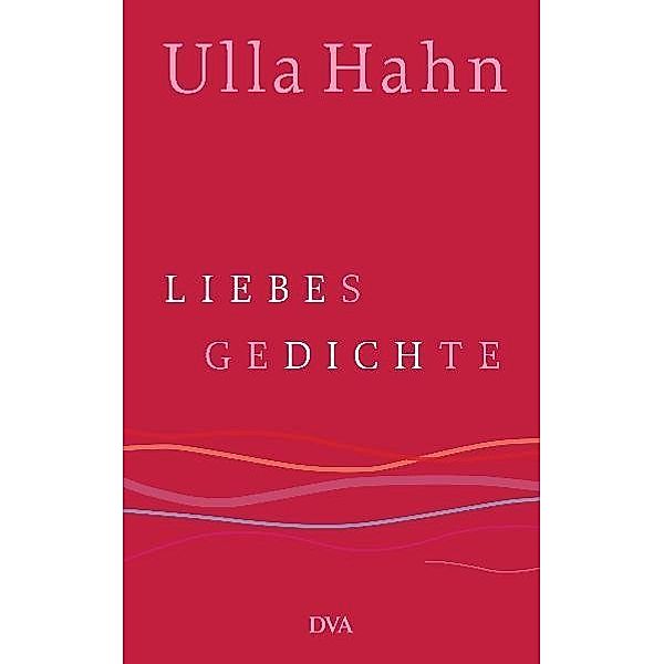 Liebesgedichte, Ulla Hahn