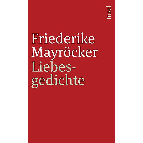 Liebesgedichte / Insel-Taschenbücher Bd.3214, Friederike Mayröcker