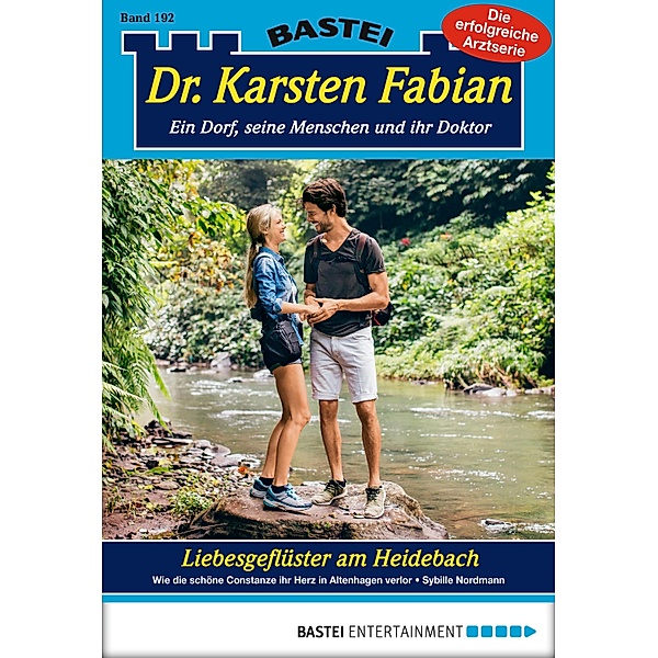 Liebesgeflüster am Heidebach / Dr. Karsten Fabian Bd.192, Sybille Nordmann