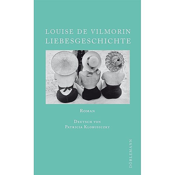 Liebesgeschichte, Louise de Vilmorin