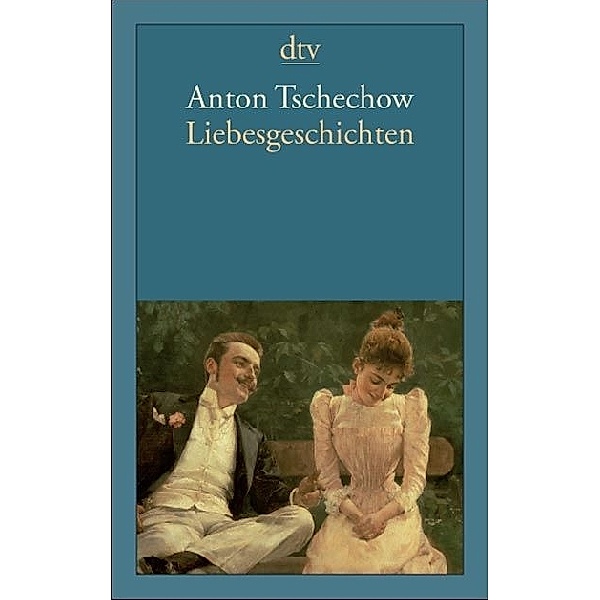 Liebesgeschichten, Anton Tschechow