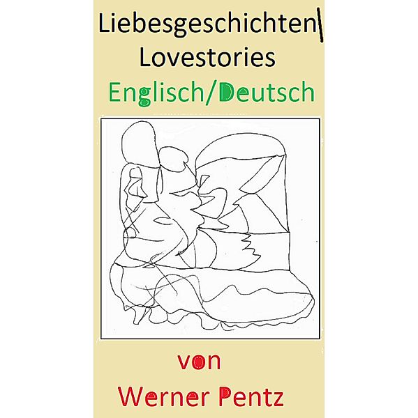 Liebesgeschichten, Werner Pentz
