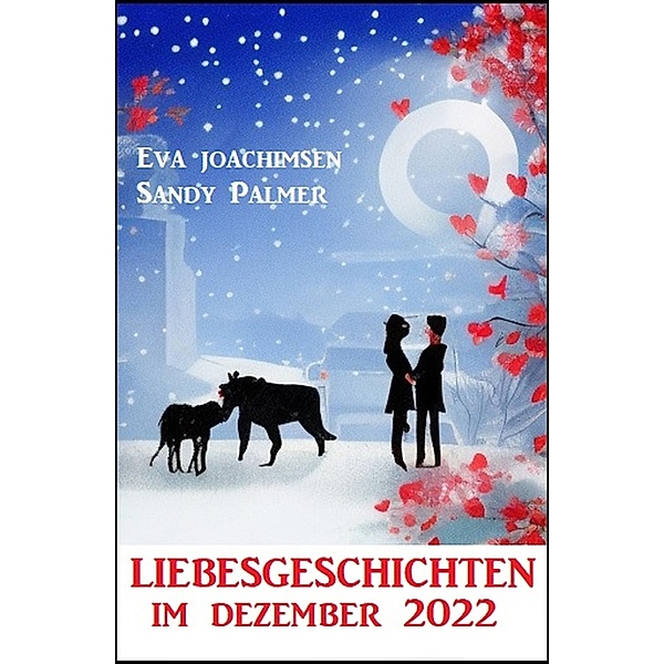 Liebesgeschichten im Dezember 2022, Eva Joachimsen, Sandy Palmer