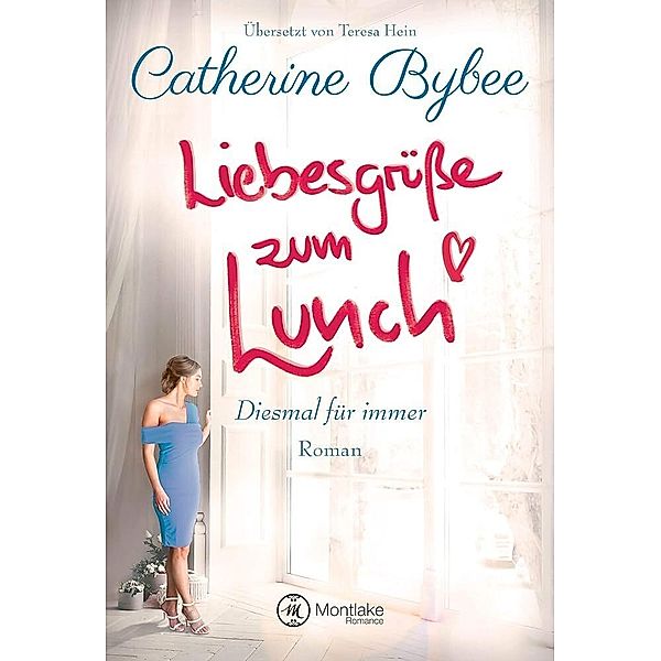 Liebesgrüße zum Lunch / Diesmal für immer Bd.2, Catherine Bybee