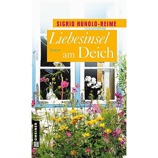 Liebesinsel am Deich / Tomke Heinrich Bd.3, Sigrid Hunold-Reime