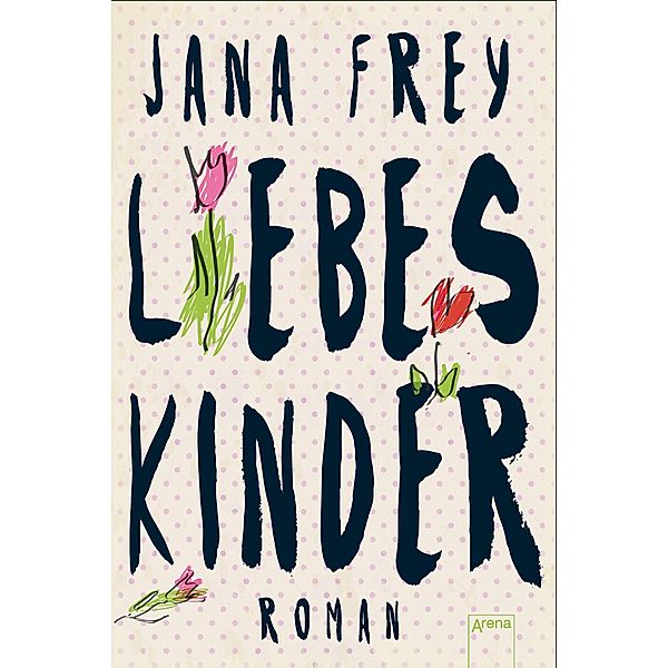 Liebeskinder, Jana Frey