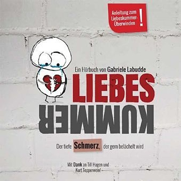 Liebeskummer, 3 Audio-CDs, Gabriele Labudde