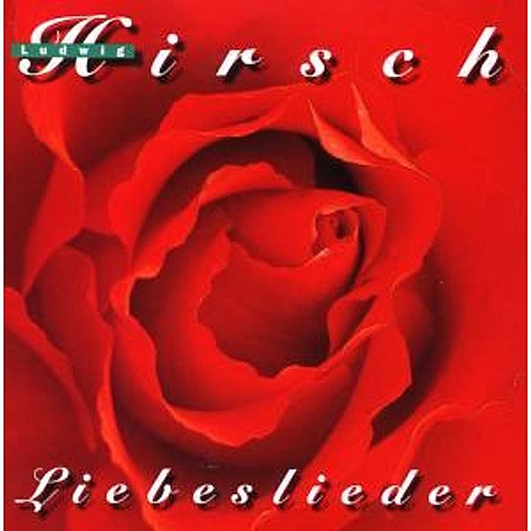 Liebeslieder, Ludwig Hirsch