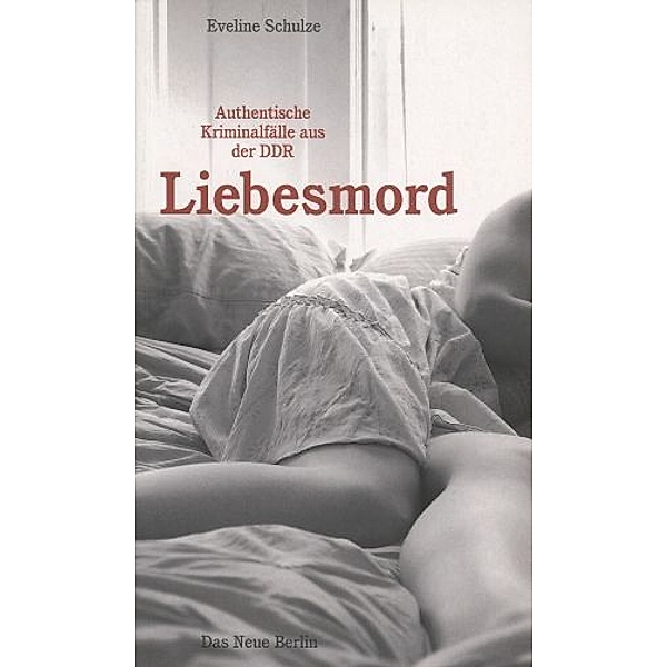 Liebesmord, Eveline Schulze