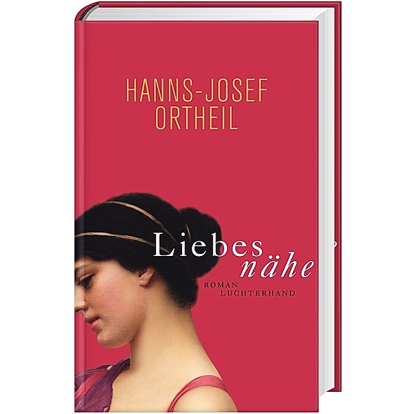 Liebesnähe, Hanns-Josef Ortheil