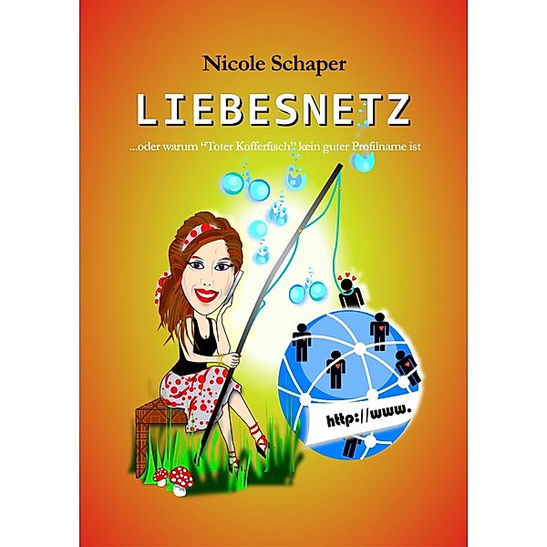 Liebesnetz, Nicole Schaper