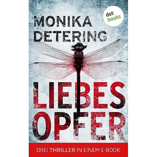 Liebesopfer, Monika Detering