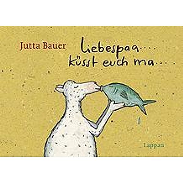 Liebespaa... küsst euch ma..., Jutta Bauer