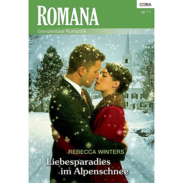 Liebesparadies im Alpenschnee / Romana Romane Bd.1975, Rebecca Winters