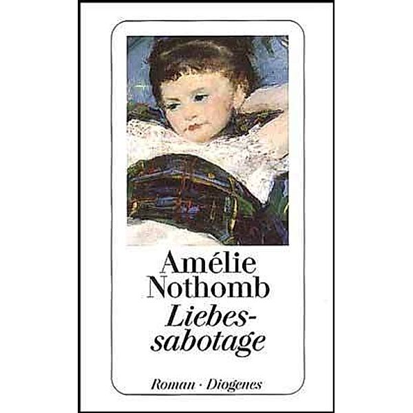 Liebessabotage, Amélie Nothomb