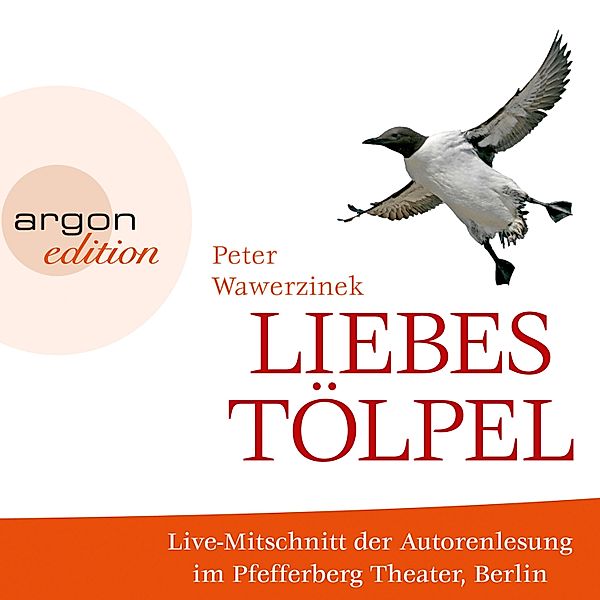 Liebestölpel, Peter Wawerzinek