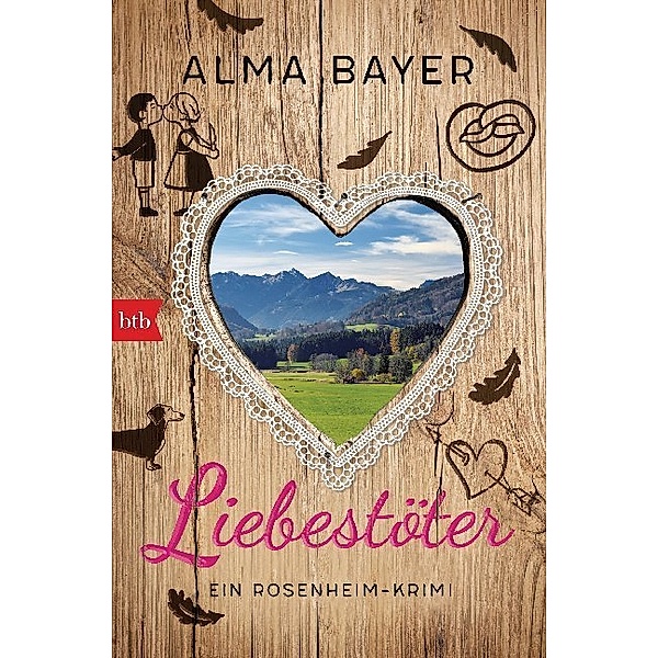 Liebestöter / Kommissar Vitus Pangratz Bd.2, Alma Bayer