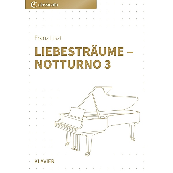 Liebesträume ¿ Notturno 3, Franz Liszt