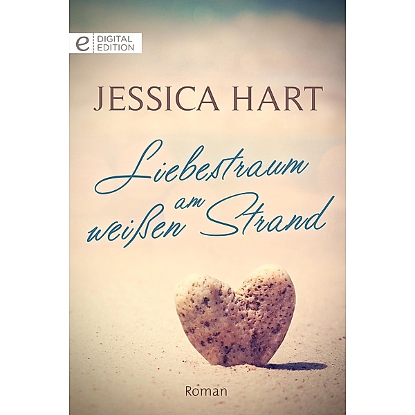 Liebestraum am weißen Strand, Jessica Hart