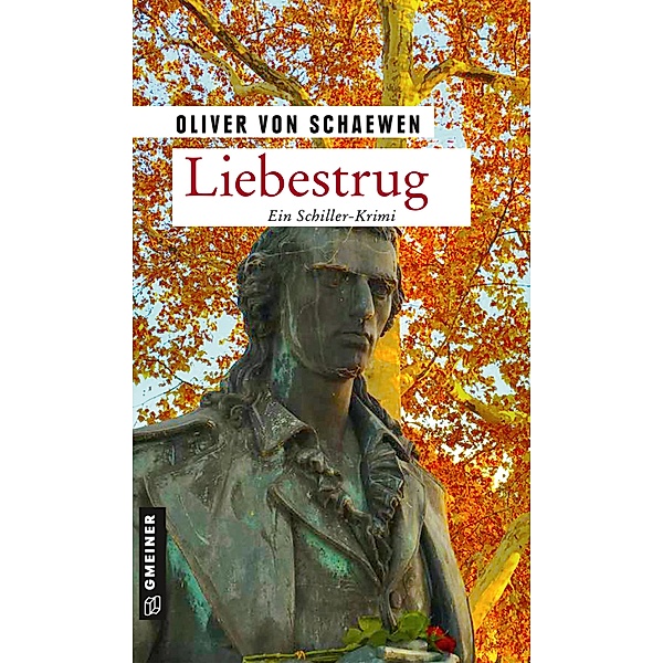 Liebestrug / Kriminalkommissar Struve Bd.4, Oliver von Schaewen