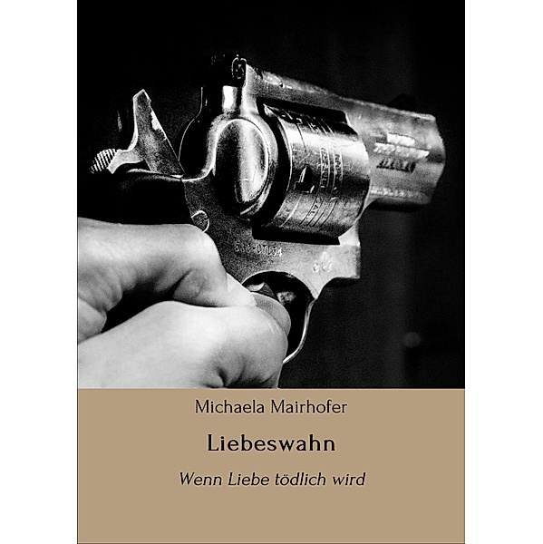 Liebeswahn, Michaela Mairhofer