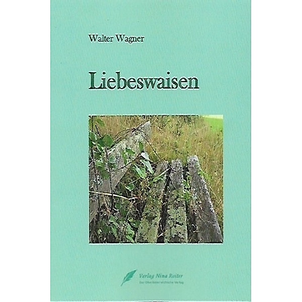 Liebeswaisen, Walter Wagner