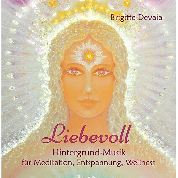 Liebevoll,Audio-CD, Brigitte-Devaia Jost