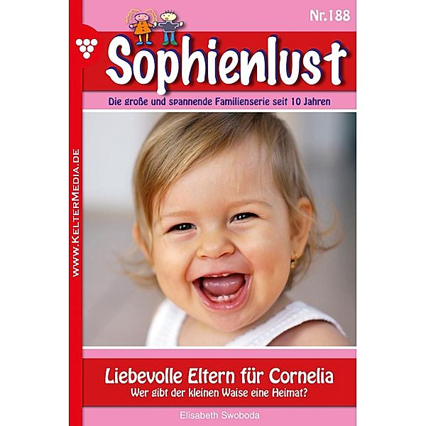 Liebevolle Eltern für Cornelia / Sophienlust Bd.188, Elisabeth Swoboda
