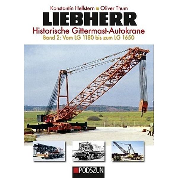 Liebherr Historische Gittermast-Autokrane, Konstantin Hellster, Oliver Thum