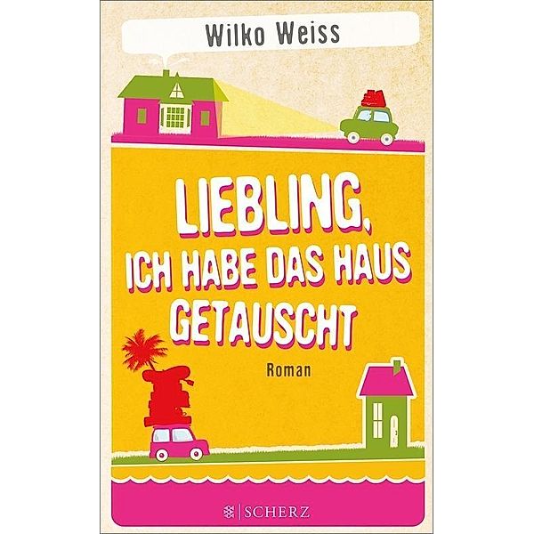 Liebling, ich habe das Haus getauscht, Wilko Weiss