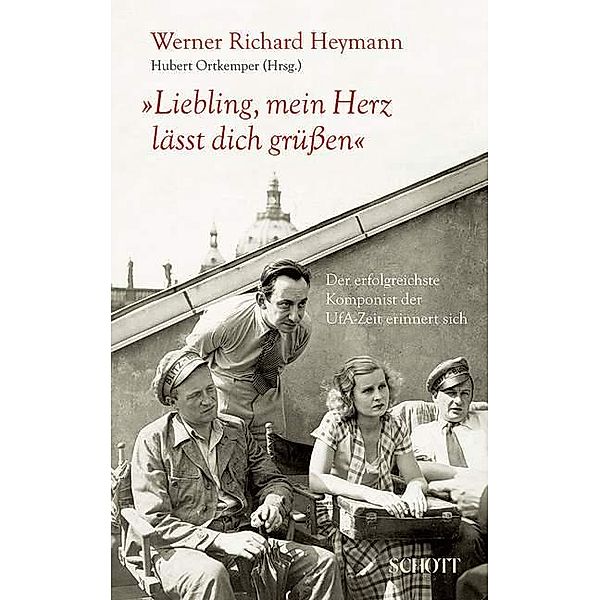 Liebling, mein Herz lässt dich grüssen, m. Audio-CD, Werner Richard Heymann