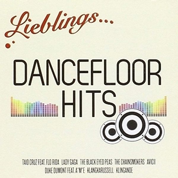 Lieblings... Dancefloor Hits, Diverse Interpreten