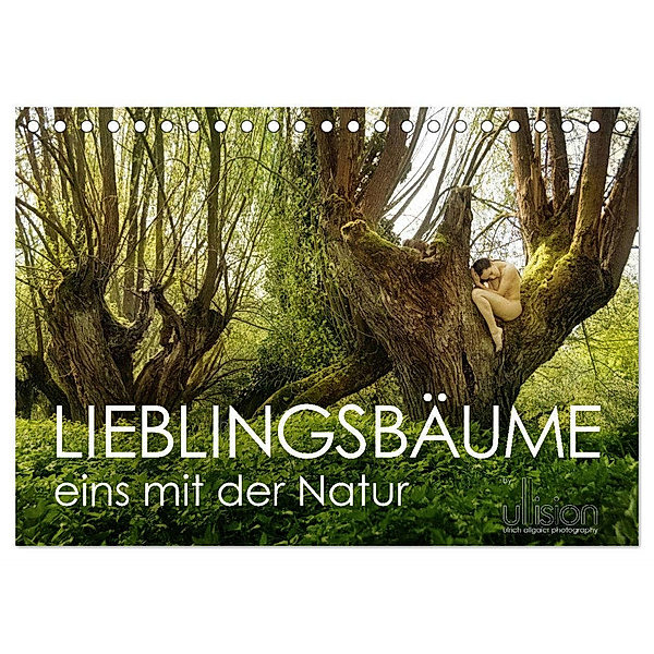 Lieblingsbäume - eins mit der Natur (Tischkalender 2025 DIN A5 quer), CALVENDO Monatskalender, Calvendo, Ulrich Allgaier (Ullision)