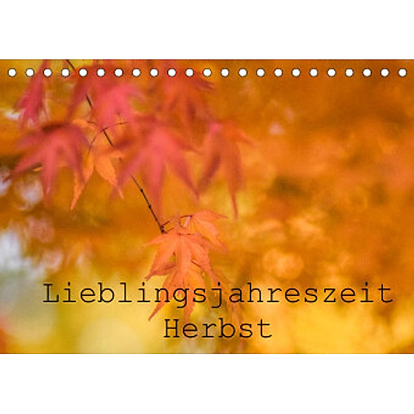 Lieblingsfarbe Herbst (Tischkalender 2022 DIN A5 quer), Kathleen Tjarks