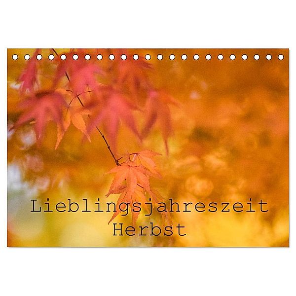 Lieblingsfarbe Herbst (Tischkalender 2024 DIN A5 quer), CALVENDO Monatskalender, Kathleen Tjarks