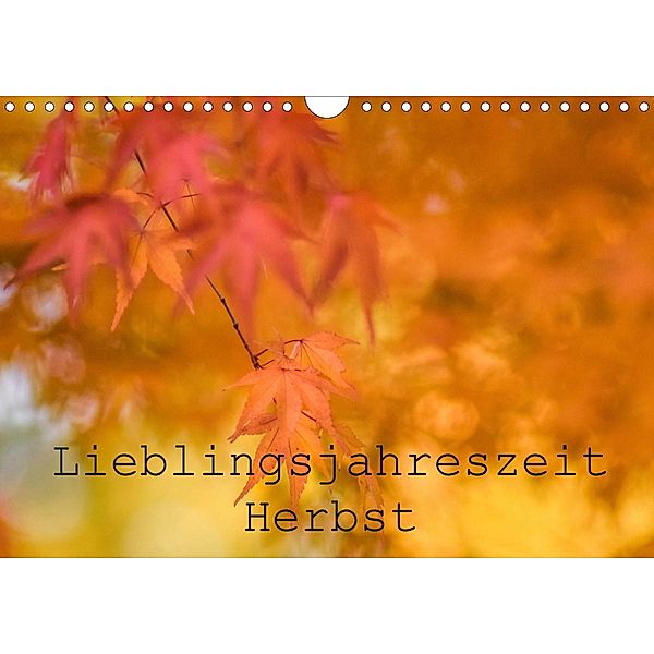 Lieblingsfarbe Herbst (Wandkalender 2021 DIN A4 quer), Kathleen Tjarks