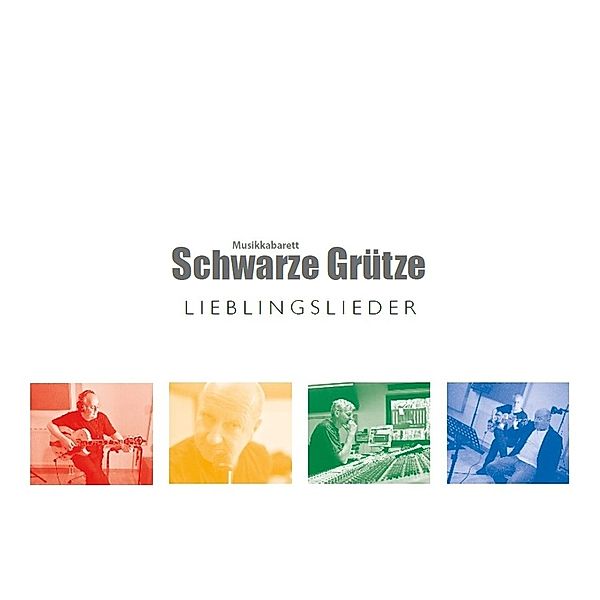 Lieblingslieder, Musikkabarett Schwarze Grütze