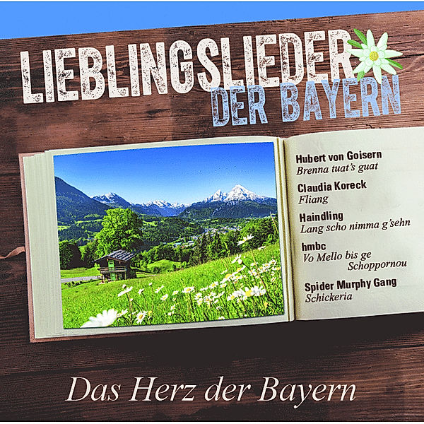 Lieblingslieder der Bayern - Das Herz der Bayern, Various