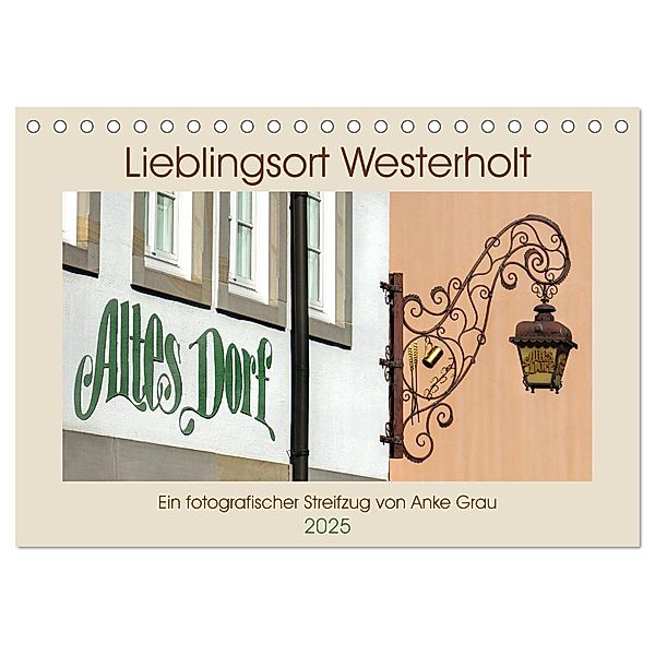 Lieblingsort Westerholt (Tischkalender 2025 DIN A5 quer), CALVENDO Monatskalender, Calvendo, Anke Grau