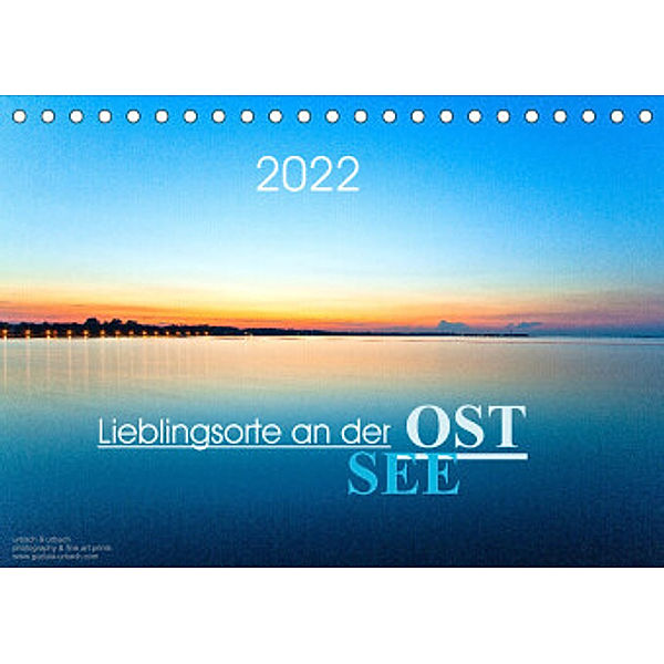Lieblingsorte an der Ostsee (Tischkalender 2022 DIN A5 quer), Urbach & Urbach