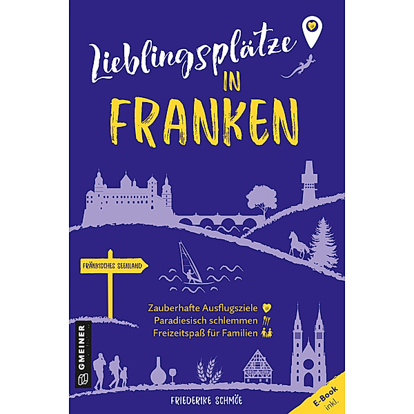 Lieblingsplätze in Franken, Friederike Schmöe